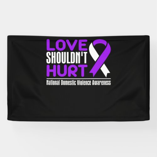 Love Shouldnt Hurt National Domestic Violence Banner