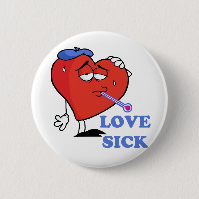 love sick pinback button (Front)