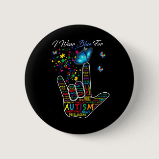 Love Sign Language Hand I Wear Blue For Autism Awa Button
