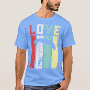 Love skydiving T-Shirt