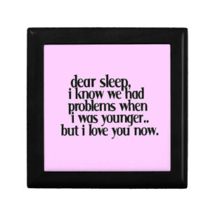 LOVE SLEEP NOW FUNNY SAYINGS COMMENTS QUOTES EXPRE JEWELRY BOX