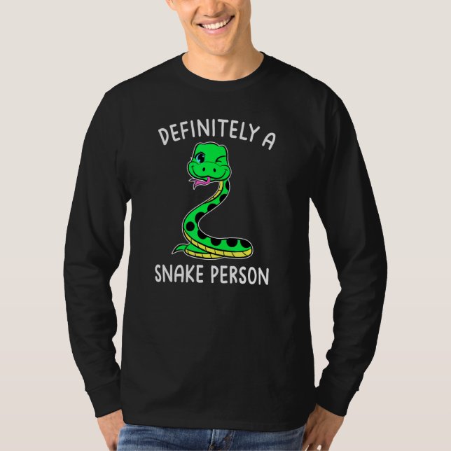 Love Snakes Snake Dad Definitely A Snake Person T-Shirt (Front)