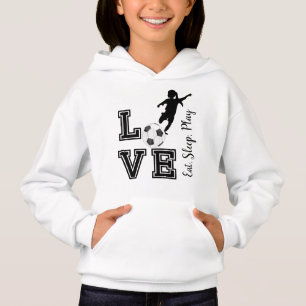 Love Soccer - Eat, Sleep, Play - Girl Hoodie