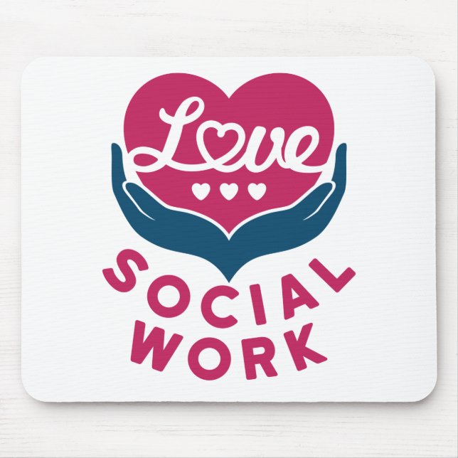 Love Social Work Social Worker Appreciation Mouse Pad (Front)