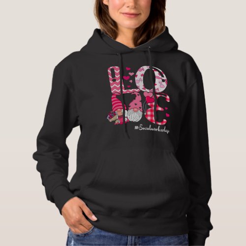 LOVE Social Worker Funny Couple Gnomes Valentine D Hoodie