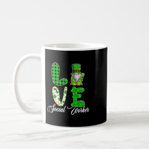 LOVE Social Worker St Patricks Day Gnome Clovers  Coffee Mug