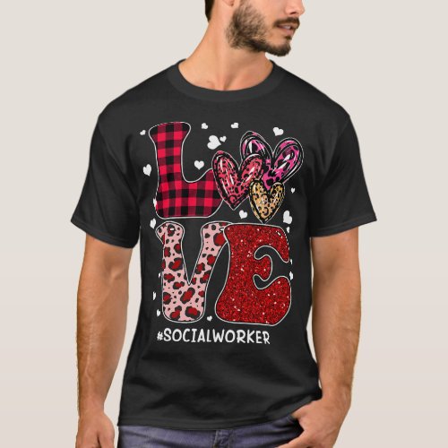 LOVE Social Worker Valentine Women Valentines Day T_Shirt