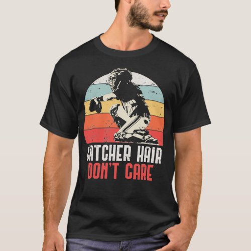 Love Softball Catcher Hair Donx27t Care Fun Gift D T_Shirt