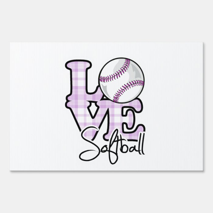 Love Softball Yard Signs