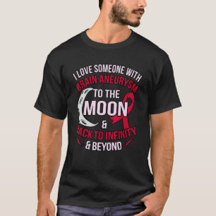 Love Someone With Brain Aneurysm Awareness Month G T-Shirt