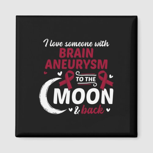 Love Someone With Brain Aneurysm Brain Aneurysm Aw Magnet