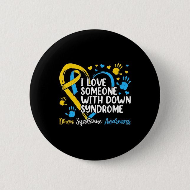 Love Someone With Down Syndrome S  Button (Front)