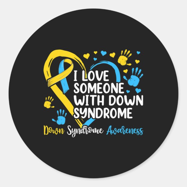 Love Someone With Down Syndrome S  Classic Round Sticker (Front)