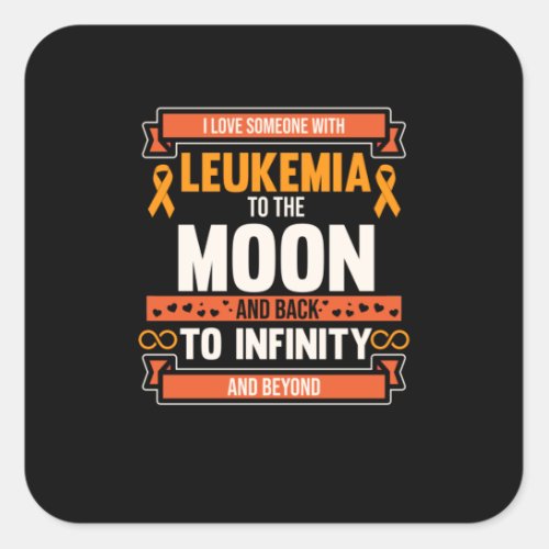 Love Someone With Leukemia Orange Ribbon Awareness Square Sticker