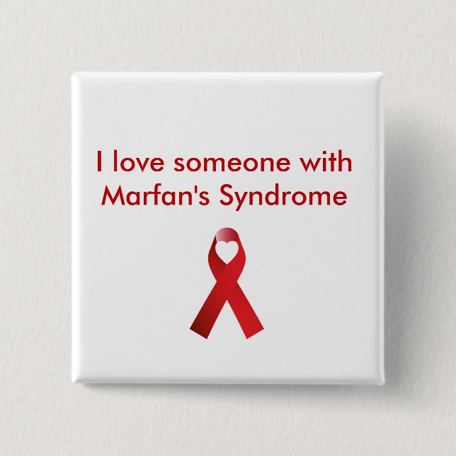 Love someone with Marfan's Button (Front)