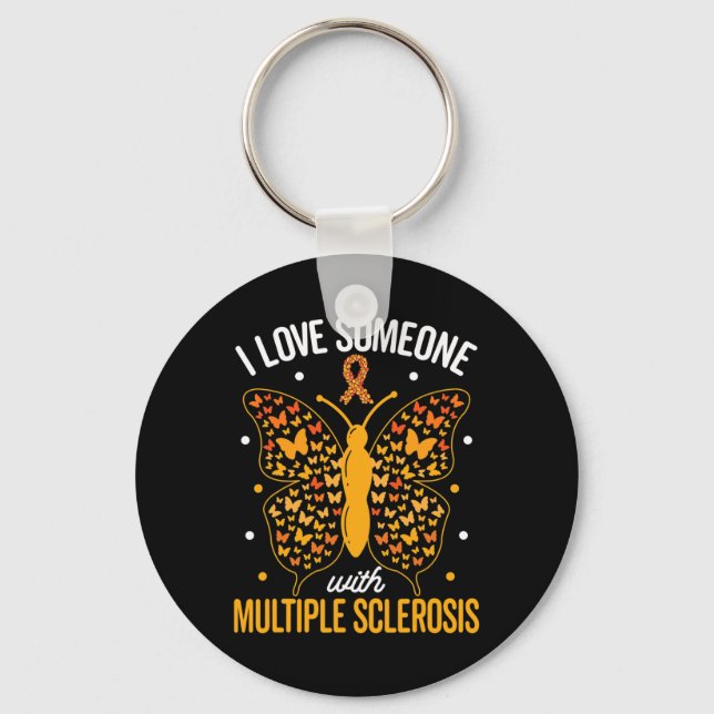 Love Someone With Multiple Sclerosis Multiple Scle Keychain (Front)