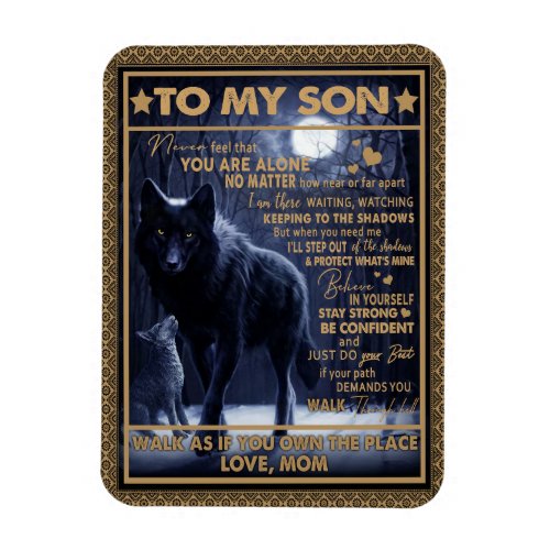Love Son Letter To My Son Never Feel Youre Alone Magnet