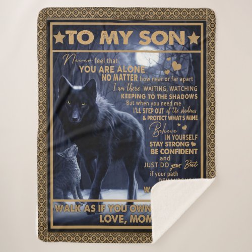 Love Son Letter To My Son Never Feel Youre Alone Sherpa Blanket