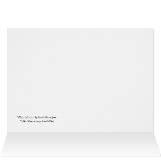 Love Song "Chant D'amour" by Edward Burne-Jones (Inside Horizontal (Top))