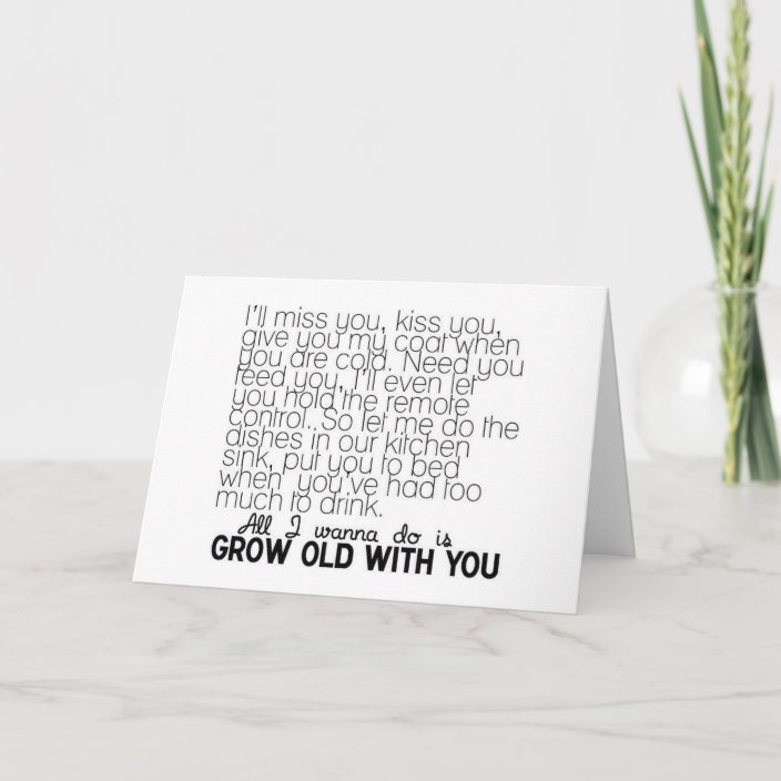 Love Song Want To Grow Old With You Miss U Card Zazzle Com