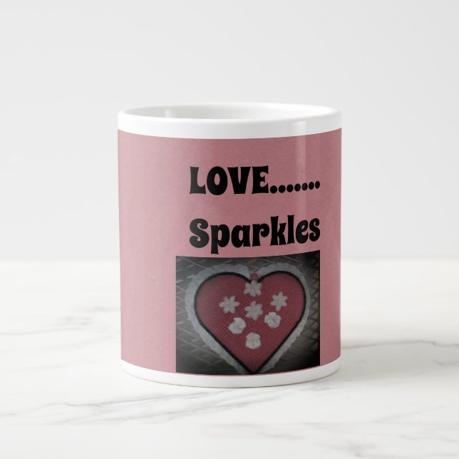 Love....Sparkles Giant Coffee Mug (Front)