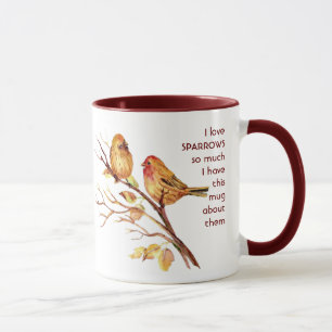 Love SPARROW FAMILY  so so much I Fun Quote Mug