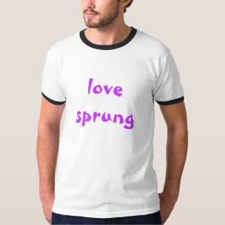 love sprung promo shirt