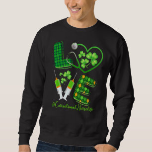 Love St Patrick S Correctional Nurse Life Irish S Sweatshirt