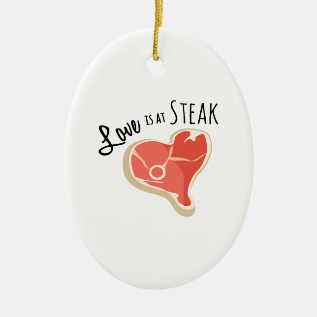 Love Steak Ceramic Ornament (Front)