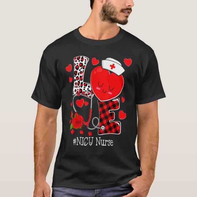 Love Stethoscope Heart NICU Nurse Valentines Day T-Shirt (Front)