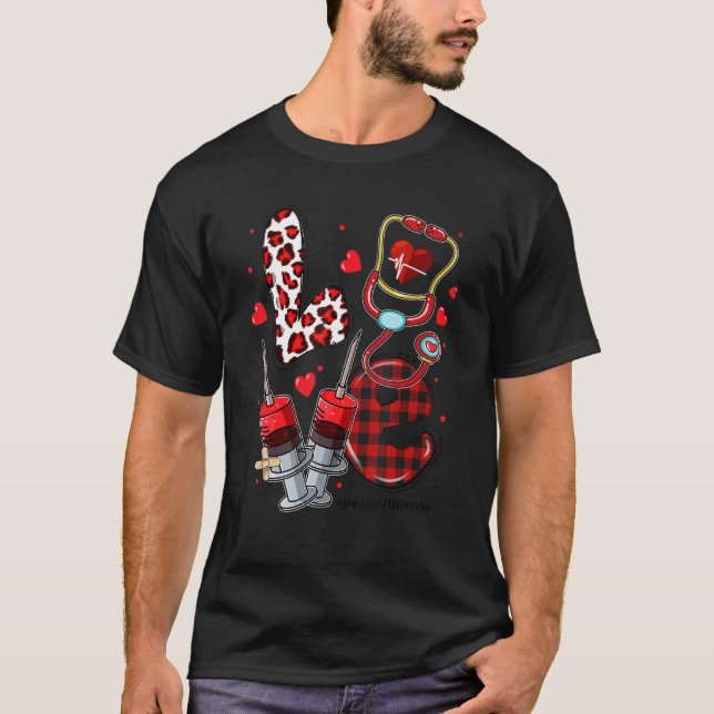 LOVE Stethoscope Home Health Nurse Life Valentines T-Shirt (Front)