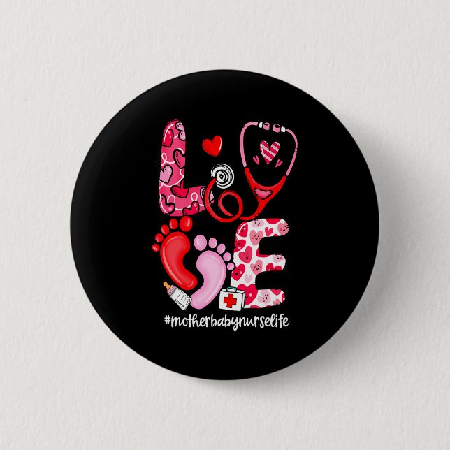 Love Stethoscope Mother Baby Nurse Life Valentine  Button (Front)