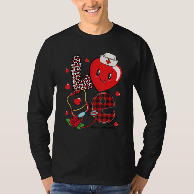 LOVE Stethoscope Respiratory Therapist Life Valent T-Shirt (Front)