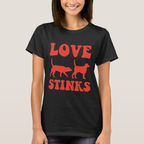 Love Stinks Butt Sniffing Dog Valentines Day Gift T_Shirt