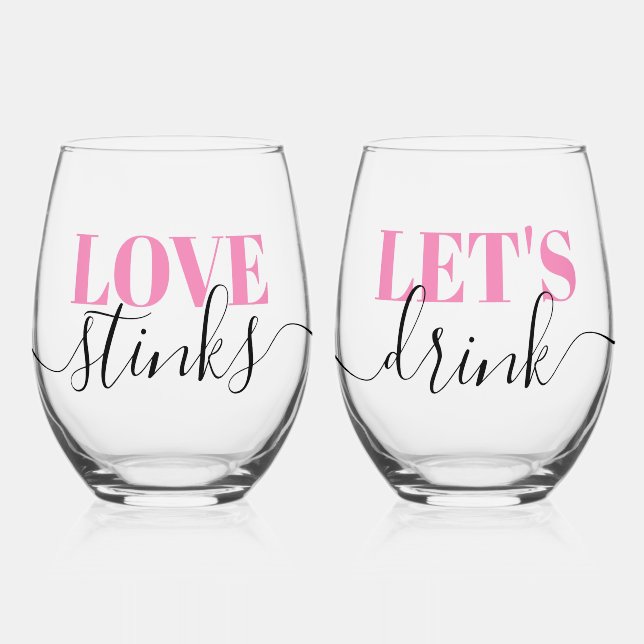 Love Stinks Let's Drink Funny Stemless Wine Glass (Front)