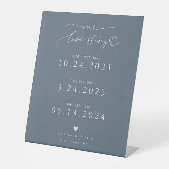 Love Story Heart Steel Blue Wedding Timeline Pedestal Sign (Front)