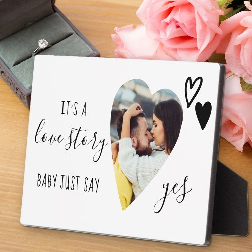 Love Story Say Yes Script Proposal Heart Photo Plaque