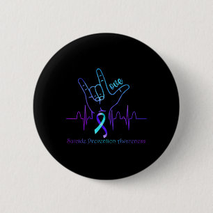 Love Suicide Prevention Awareness Ribbon Support  Button