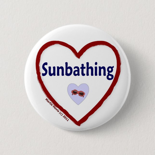 Love Sunbathing Pinback Button (Front)