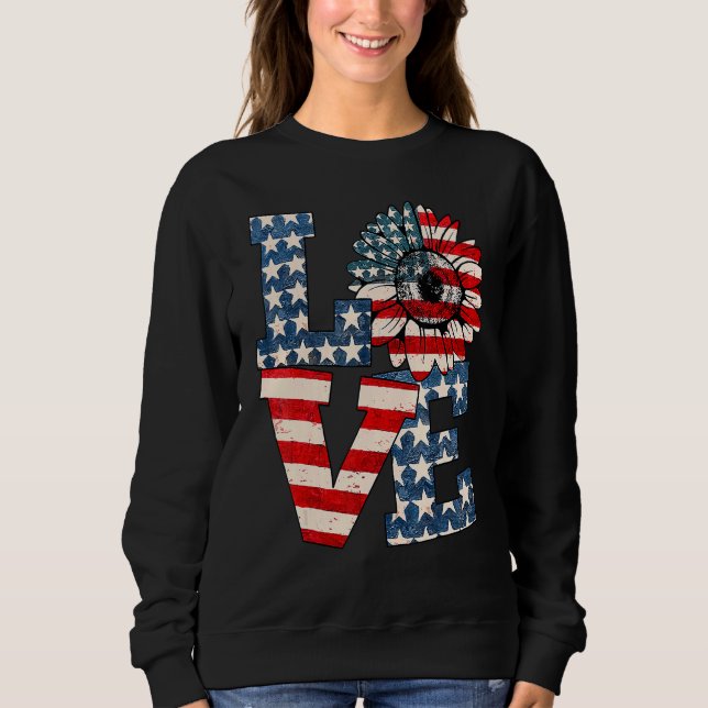 Love Sunflower Usa Flag Proud Celebrating 4th Of J Sweatshirt (Front)