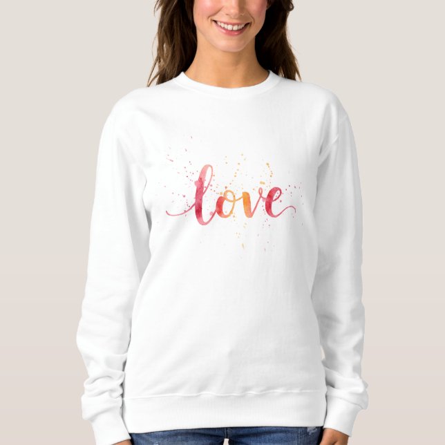 Love Sweatshirt (Front)