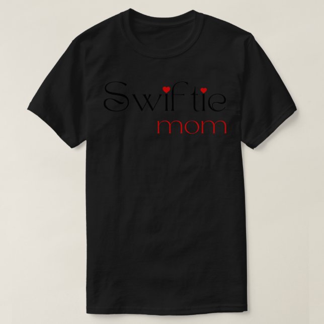 Love Swiftie Mom TShirt (Design Front)