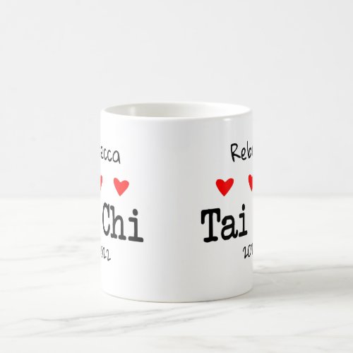 Love Tai Chi Funny Quote with Red Hearts Coffee Mug