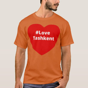 Love Tashkent Hashtag Heart T-Shirt