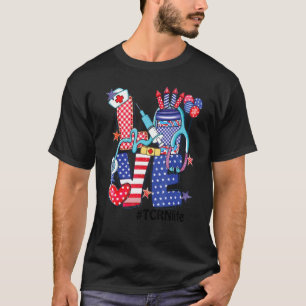 Love Tcrn Life Stethoscope Fireworks Usa Flag 4th  T-Shirt