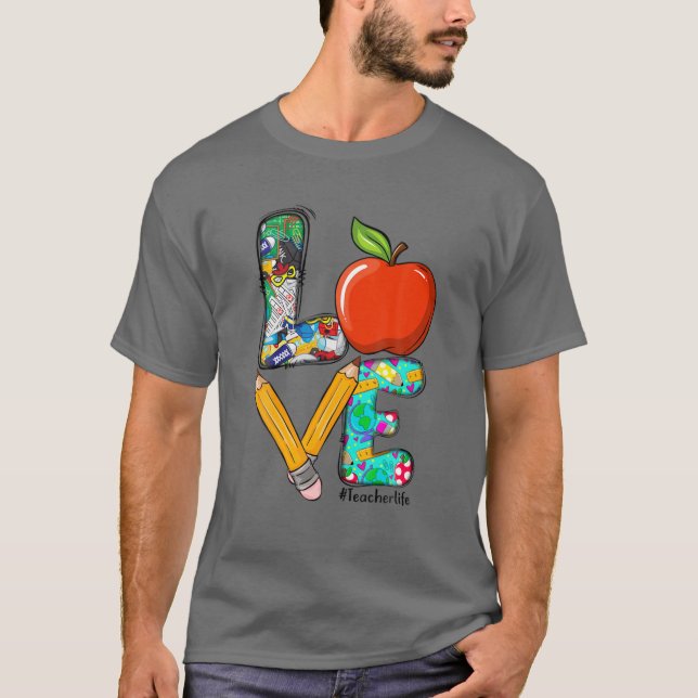 LOVE Teacher Appreciation Back To School Teacher L T-Shirt (Front)