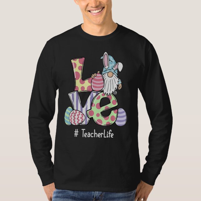 Love Teacher Life Easter Gnome Egg Hunting Basket T-Shirt (Front)