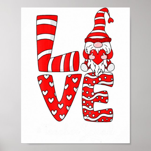 Love Teacher Squad Gnome Hearts Valentines Gnome T Poster (Front)
