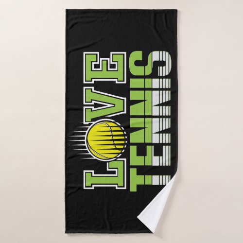 Love Tennis   Bath Towel