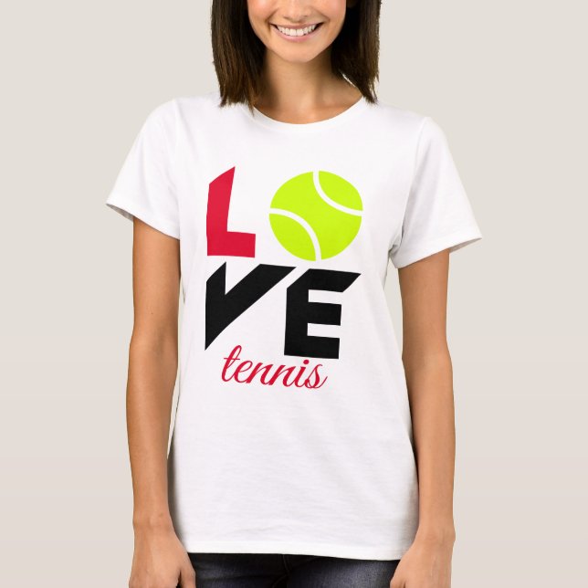 Love tennis T-Shirt (Front)